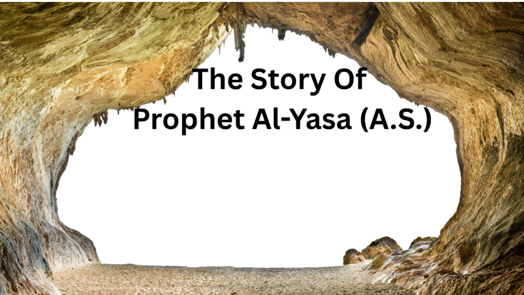 Explore the story of Prophet Al-Yasa (A.S.), a journey of patience, faith, and leadership that continued the mission of Prophet Ilyas (A.S.).