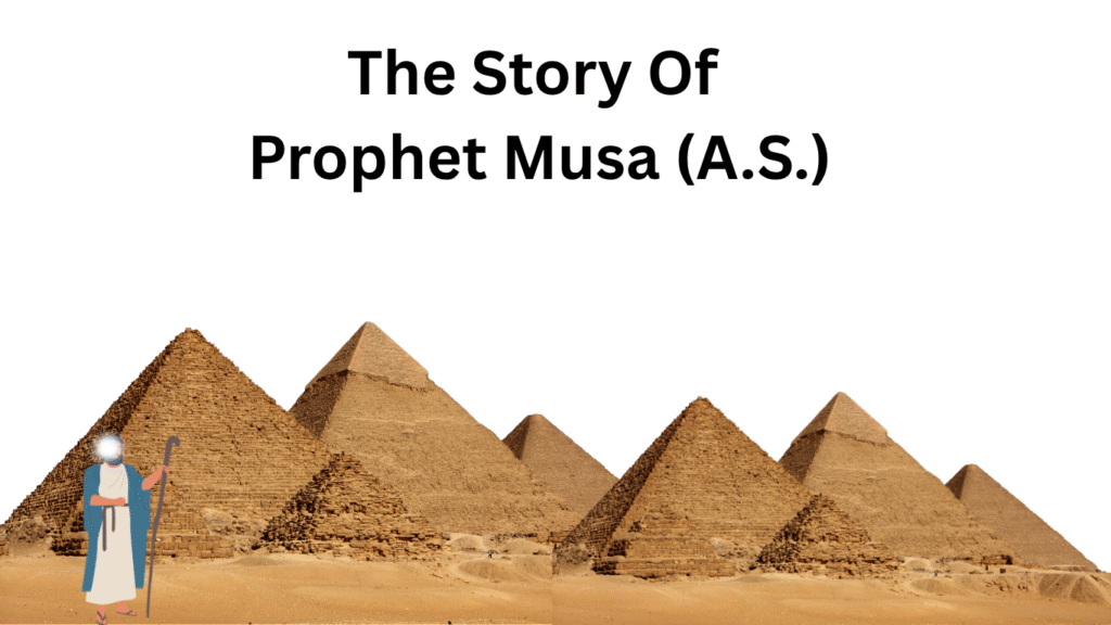 Explore the profound story of Prophet Musa A.S., a tale of faith, patience, and divine guidance that inspires millions across generations.